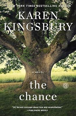The Chance: A Novel by Kingsbury, Karen | Paperback | Fiction