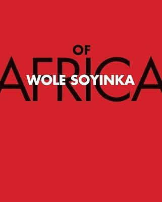 Of Africa by Soyinka, Wole | Paperback | African History 2