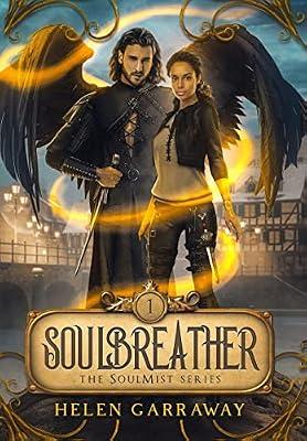 SoulBreather: Book One of the SoulMist Series: 1 by Garraway, Helen | Hardcover | Fantasy Romance