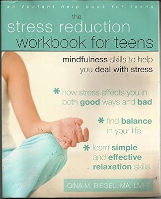Stress Reduction Workbook for Teens (An Instant Help Book for Teens) by Biegel, Gina M. | Paperback | Personal & Social Issues: Body & Health (Children'S