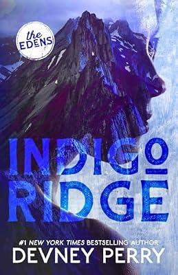 Indigo Ridge: 1 (The Edens) by Perry, Devney | Paperback | Adult & Contemporary Romance