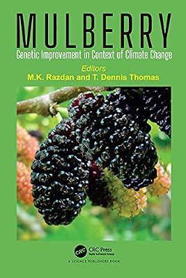 Mulberry: Genetic Improvement in Context of Climate Change | Hardcover | Biotechnology