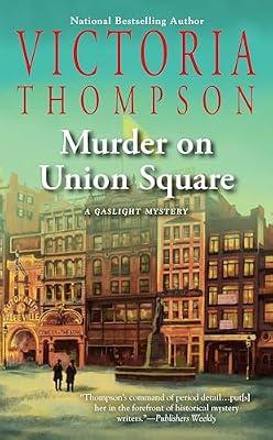 Murder on Union Square: 21 (A Gaslight Mystery) by Thompson, Victoria | Mass_Market | Fiction
