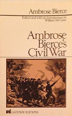 Ambrose Bierce's Civil War by Bierce, Ambrose | Paperback | Autobiography: Historical