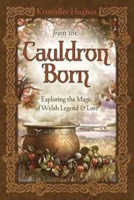 From the Cauldron Born by Hughes, Kristoffer | Paperback | Body
