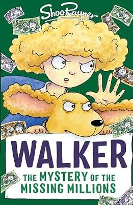 Walker: The Mystery of the Missing Millions: 2 by Rayner, Shoo | Paperback | Animal Stories (Children'S
