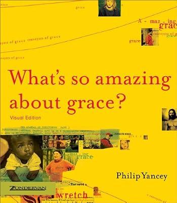 What's So Amazing About Grace? by Yancey, Philip | Paperback | Christian Theology