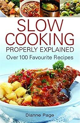 SLOW COOKING PROPERLY EXPLAINED by Page, Dianne | Paperback | Cooking With Specific Gadgets