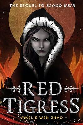 Red Tigress: 2 (Blood Heir, 2) by Zhao, Amelie Wen | Paperback | Young Adult Fiction
