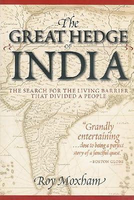 The Great Hedge of India: The Search for the Living Barrier that Divided a People by Moxham, Roy | Paperback | Asian History