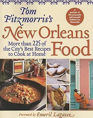 Tom Fitzmorris's New Orleans Food: More Than 225 of the City's Best Recipes to Cook at Home by Fitzmorris, Tom | Paperback | Cooking