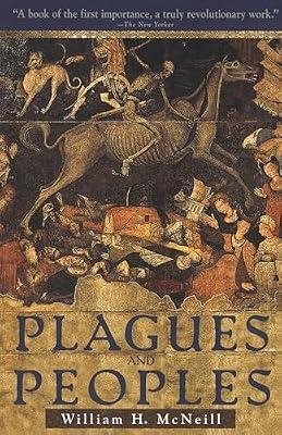 Plagues and Peoples by McNeill, William | Paperback | Medical