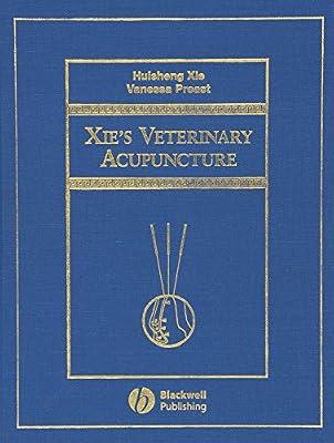 Xie's Veterinary Acupuncture by Preast, Vanessa; Xie, Huisheng | Hardcover | Medical