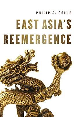 East Asia's Re-emergence by Golub, Philip S. | Paperback | Political Science