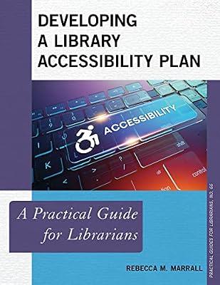 Developing a Library Accessibility Plan: A Practical Guide for Librarians: 66 by Marrall, Rebecca M. | Paperback | Language Arts & Disciplines