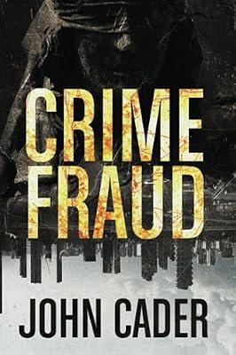 Crime Fraud by Cader, John | Paperback | Political