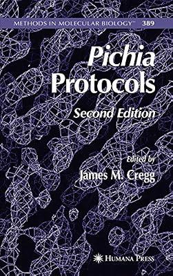 Pichia Protocols 2Ed (Hb 2007): 389 (Methods in Molecular Biology) | Hardcover | Science