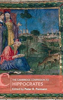The Cambridge Companion to Hippocrates (Cambridge Companions to Philosophy) | Hardcover | Philosophy