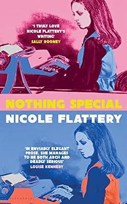 Nothing Special by Flattery, Nicole | Paperback | Modern & Contemporary Fiction (Post C 1945)
