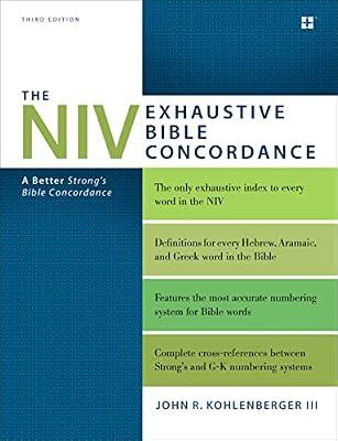 The NIV Exhaustive Bible Concordance, Third Edition: A Better Strong's Bible Concordance | Hardcover | Religion
