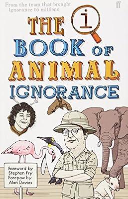 Qi: the Book of Animal Ignorance by Mitchinson, John; Lloyd, John | Hardcover | Humour