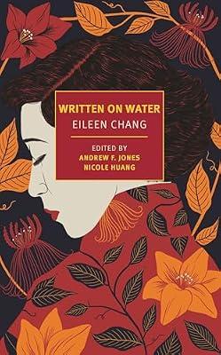Written on Water (New York Review Books Classics) by Chang, Eileen | Paperback | Literary Collections