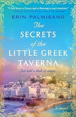 The Secrets of the Little Greek Taverna by Palmisano, Erin | Paperback | Fiction