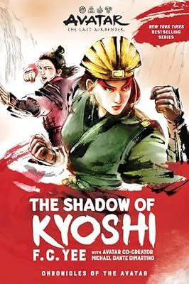 Avatar: The Last Airbender: The Shadow of Kyoshi (Chronicles of the Avatar Book 2): Volume 2 by Yee, F.C. | Paperback | Children’S