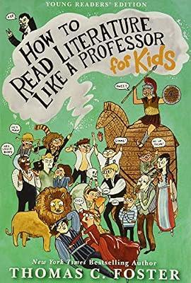 How to Read Literature Like a Professor: For Kids by Foster, Thomas C. | Paperback | Juvenile Nonfiction