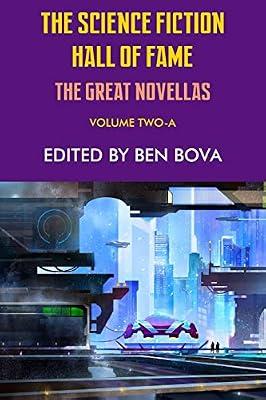 The Science Fiction Hall of Fame Volume Two-A: The Great Novellas by Anderson, Poul; Heinlein, Robert A | Paperback | Science Fiction