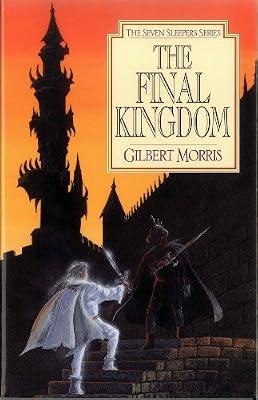 The Final Kingdom: Volume 10 (Seven Sleepers, 10) by Morris, Gilbert L. | Paperback | Young Adult Fiction