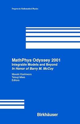 Mathphys Odyssey 2001: Integrable Models and Beyond in Honor of Barry M. Mccoy | Paperback | Science 2