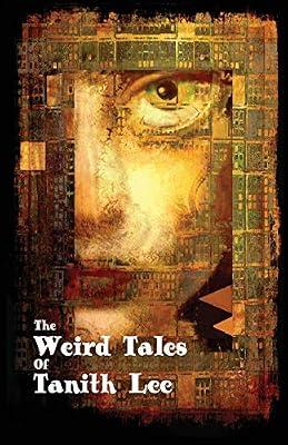 The Weird Tales of Tanith Lee by Lee, Tanith | Paperback | Fantasy
