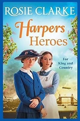 Harpers Heroes: A gripping historical saga from bestseller Rosie Clarke (Welcome To Harpers Emporium, 4) by Clarke, Rosie | Paperback | Sagas