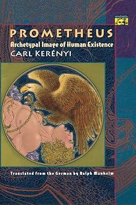 Prometheus: Archetypal Image of Human Existence by Kerényi, Carl | Paperback | Literary Criticism