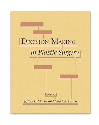 Decision Making in Plastic Surgery | Hardcover | Plastic & Reconstructive Surgery 2