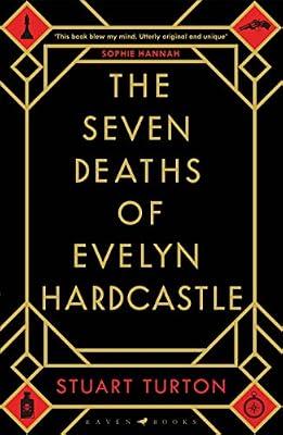 The Seven Deaths of Evelyn Hardcastle by Turton, Stuart | Hardcover | Historical Mysteries
