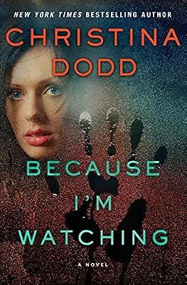 Because I'm Watching: A Novel (The Virtue Falls Series, 3) by Dodd, Christina | Hardcover | Fiction