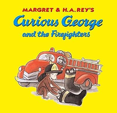 Curious George and the Firefighters by Rey, Margret; Rey, Margret | Hardcover | Juvenile Fiction