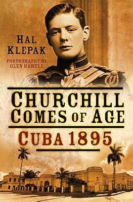 Churchill Comes of Age by Klepak, Hal | Hardcover | History Of The Americas
