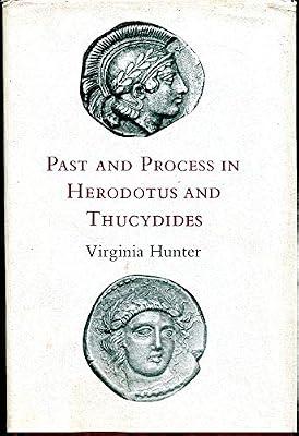 Hunter: Past & Process In Herodotus & Thucydides (Princeton Legacy Library) by Hunter, V | Hardcover | General & World History
