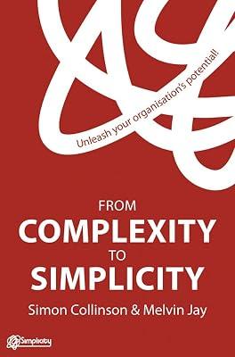 From Complexity to Simplicity: Unleash Your Organization's Potential by UNKNOWN | Hardcover | Business & Economics 2
