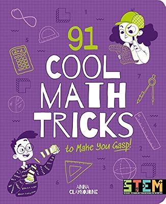 91 Cool Math Tricks to Make You Gasp by Claybourne, Anna | Paperback | Juvenile Nonfiction