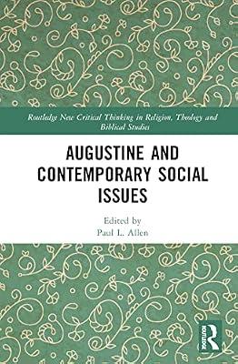 Augustine and Contemporary Social Issues (Routledge New Critical Thinking in Religion, Theology and Biblical Studies) | Hardcover | Religion