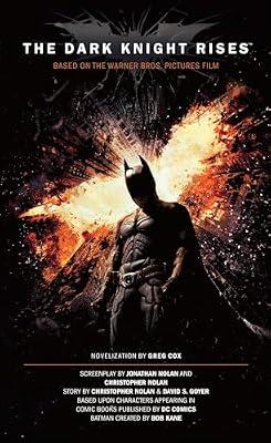 The Dark Knight Rises: The Official Novelization (Movie Tie-In Edition) by Cox, Greg | Mass_Market | Science Fiction