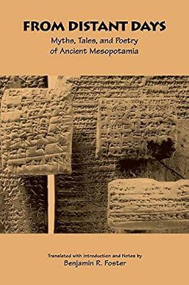 From Distant Days: Myths, Tales, and Poetry of Ancient Mesopotamia by Benjamin R. Foster Benjamin R Foster | Paperback | Anthologies (Non-Poetry)