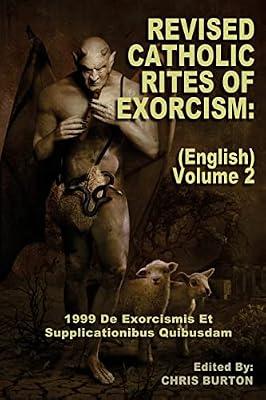 Revised Catholic Rites of Exorcism: 1999 De Exorcismis Et Supplicationibus Quibusdam by Catholic Church; Burton, Chris | Paperback | Religion