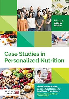 Case Studies in Personalized Nutrition | Hardcover | Dietetics & Nutrition