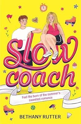 Slowcoach: A feel-good teen summer romance by Rutter, Bethany | Paperback | Children’S