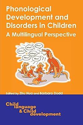 Phonological Development and Disorders in Children: A Multilingual Perspective: 8 (Child Language and Child Development) | Hardcover | Psycholinguistics